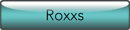 ROXXS